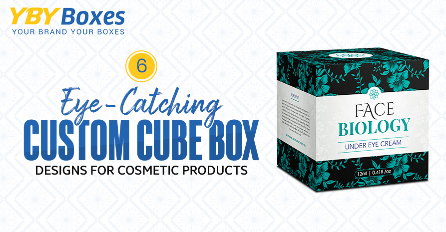 6-Eye-Catching-Custom-Cube-Box-Designs-for-Cosmetic-Products-YBY-Aus