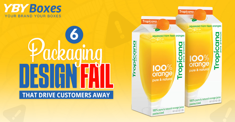 6-Packaging-Design-Fails-That-Drive-Customers-Away-YBY-Aus-1