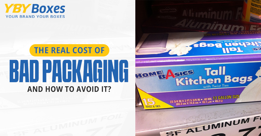 The-Real-Cost-of-Bad-Packaging-and-How-to-Avoid-It-YBY-Aus