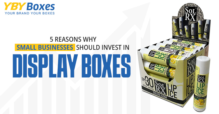 5-Reasons-Why-Small-Businesses-Should-Invest-in-Display-Boxes-YBY-Aus-1